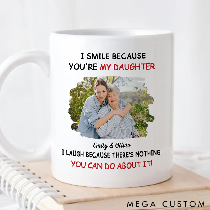 Personalized Love Served Daily Mug I Smile Because You'er My Daughter