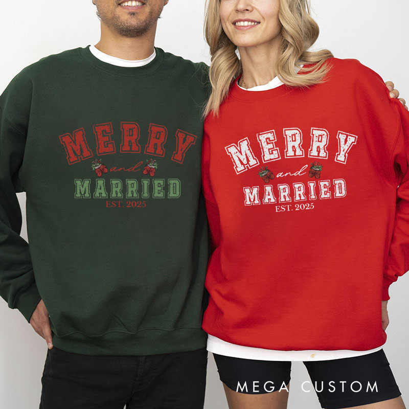 Personalized Merry and Married Crewneck for Newlywed Couple First Christmas Sweatshirt Holiday Outfit