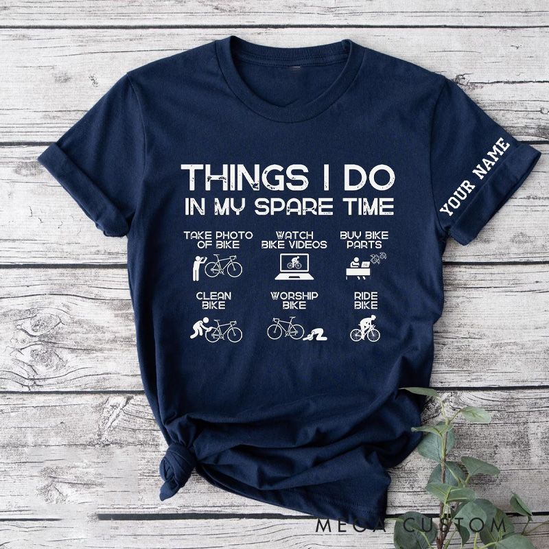 Personalized Classic Tshirt Cycling Gift Bike Shirt Bike Lover Shirt Dad Tshirt Funny Cyclist Shirt Bike Humor T-Shirt Boyfriend Gift Things I Do In My Spare Time