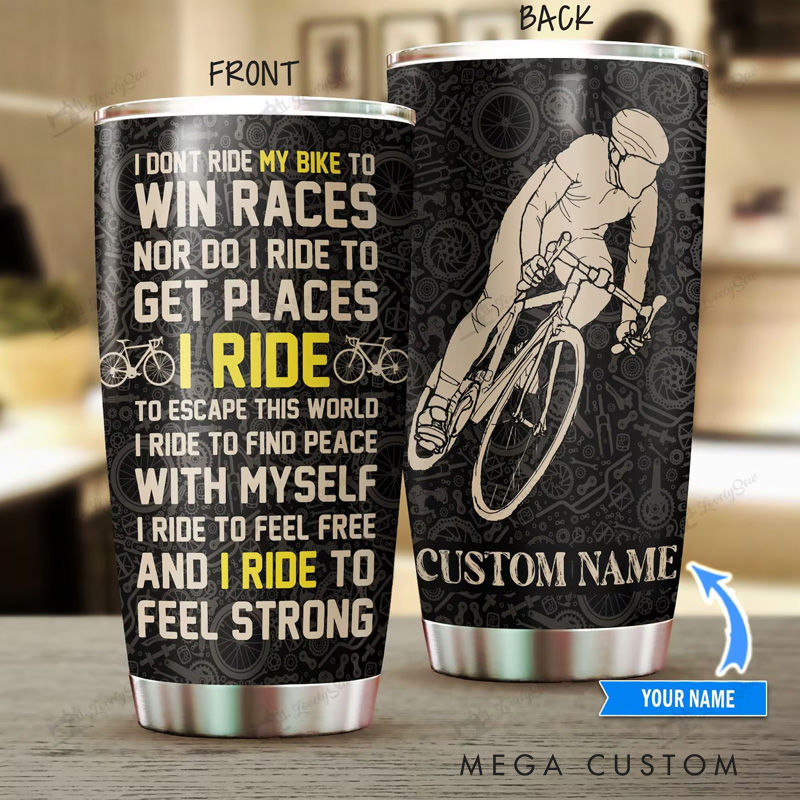 Personalized Cycling Tumbler I Ride to Feel Strong for Cyclists Bikers Lover Gifts Bicyclist Gift Mug