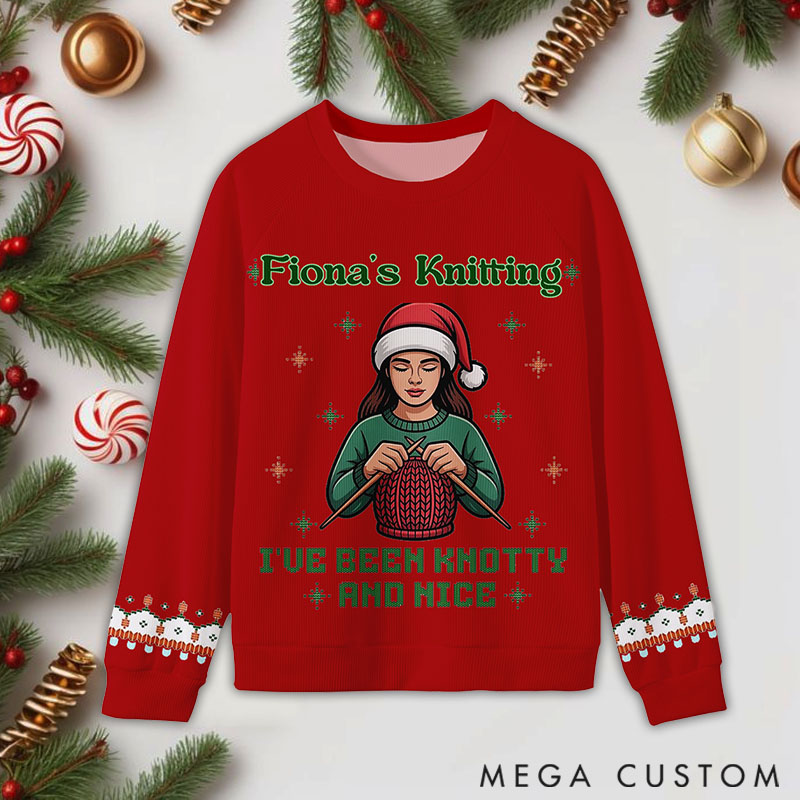Personalizeds Ugly Sweater Gifts For Knitting Lover I've Been Knotty and Nice Custom Name