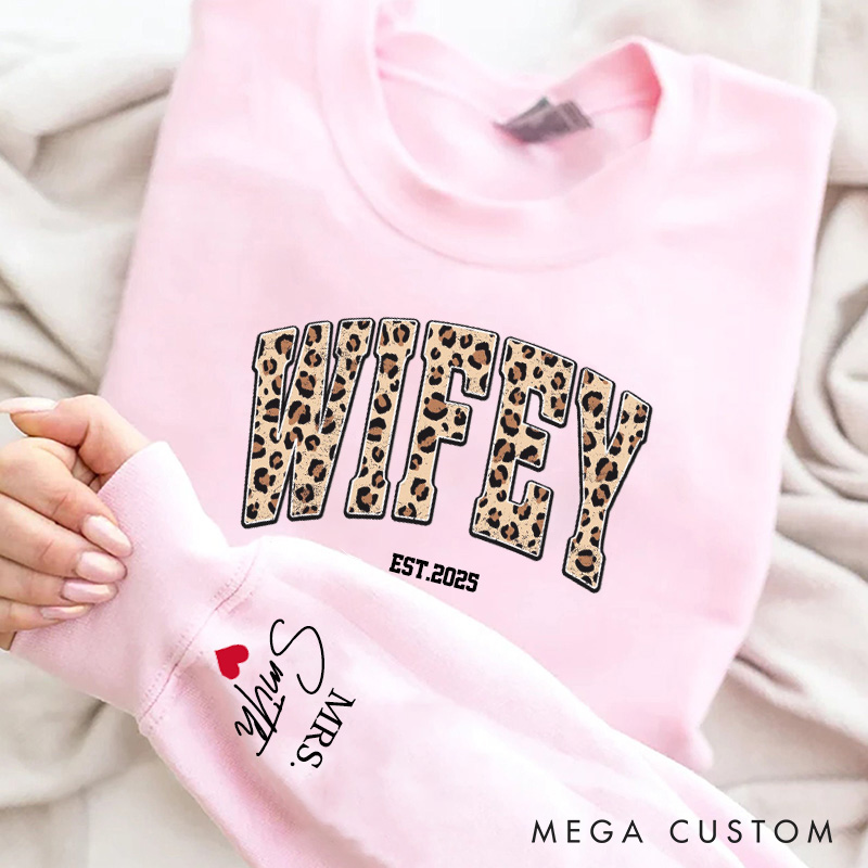 Personalized Wifey Sweatshirt Custom Leopard Print Sweatshirt With Design On Sleeve Anniversary Gift For Wife 
