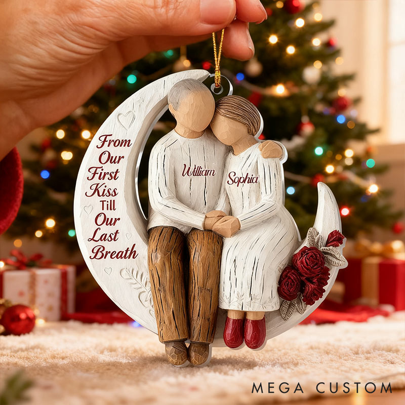 Personalized From Our First Kiss Till Our Last Breath Couple Ornament Chrismas Decoration with Names Chrismas Gift for Husband Wife