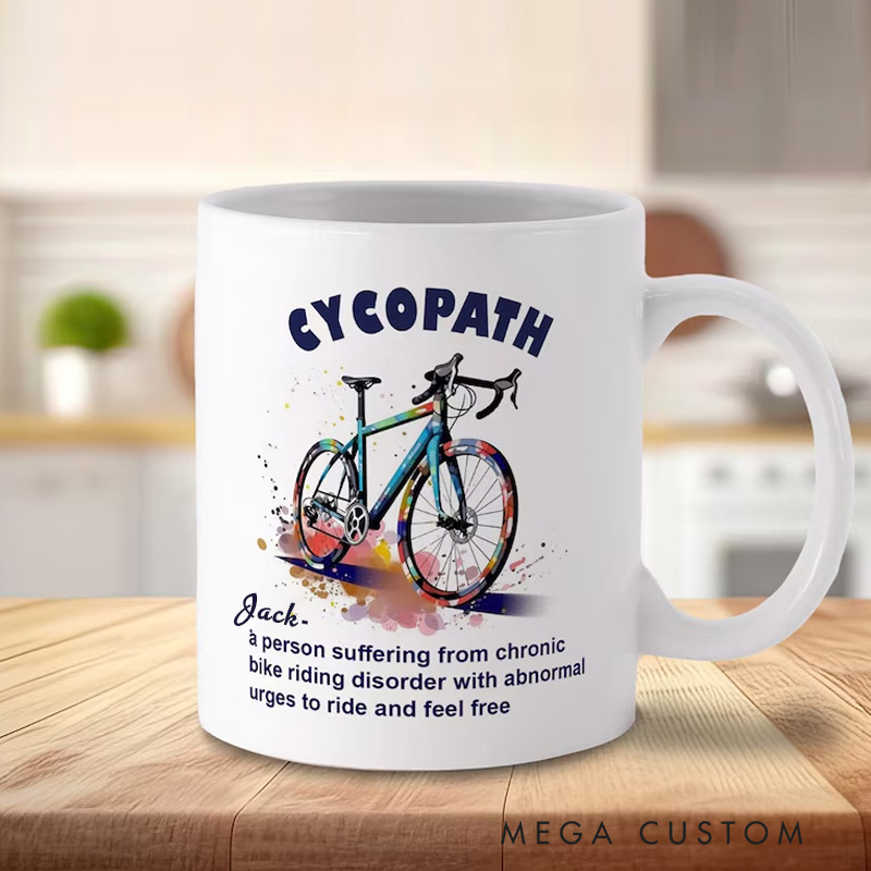Personalized Cycopath Mug Funny Bike Riding Disorder Coffee Cup Bicycle Coffee Cup Bicycle Tea Cup Bicycle Ceramic Mug Gift