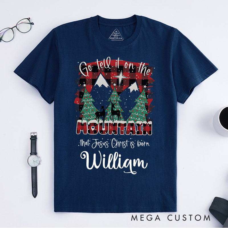 Personalized Go Tell It On The Mountain Christmas Classic T-shirt Custom Name Christian Holiday Gift Religious Present for Men Women Music Lovers