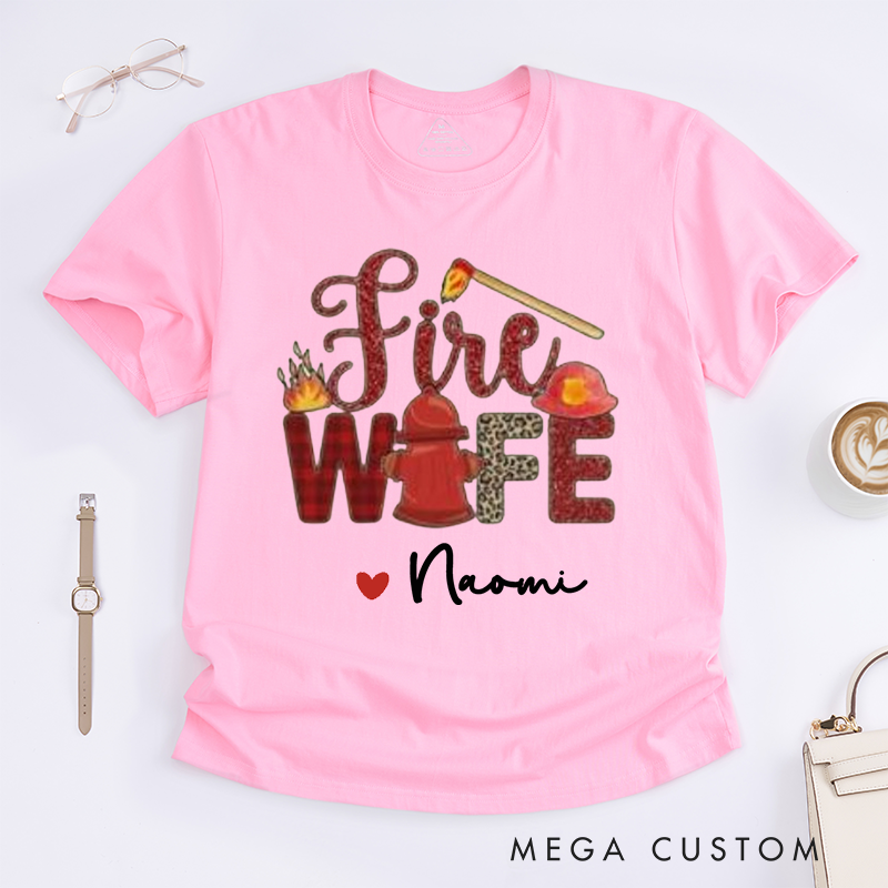 Personalized Firefighter Fire Wife Love Design with Firefighting Elements Gift for Female Firefighter Fireman Wife Girlfriend T-Shirt