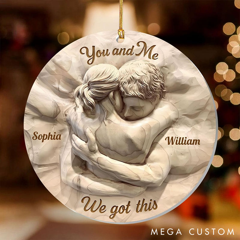Personalized You And Me We Got This Ornament Couple 2D Flat Ornament Custom Name Anniversary Hug Gift Romantic Christmas Decor Ornament