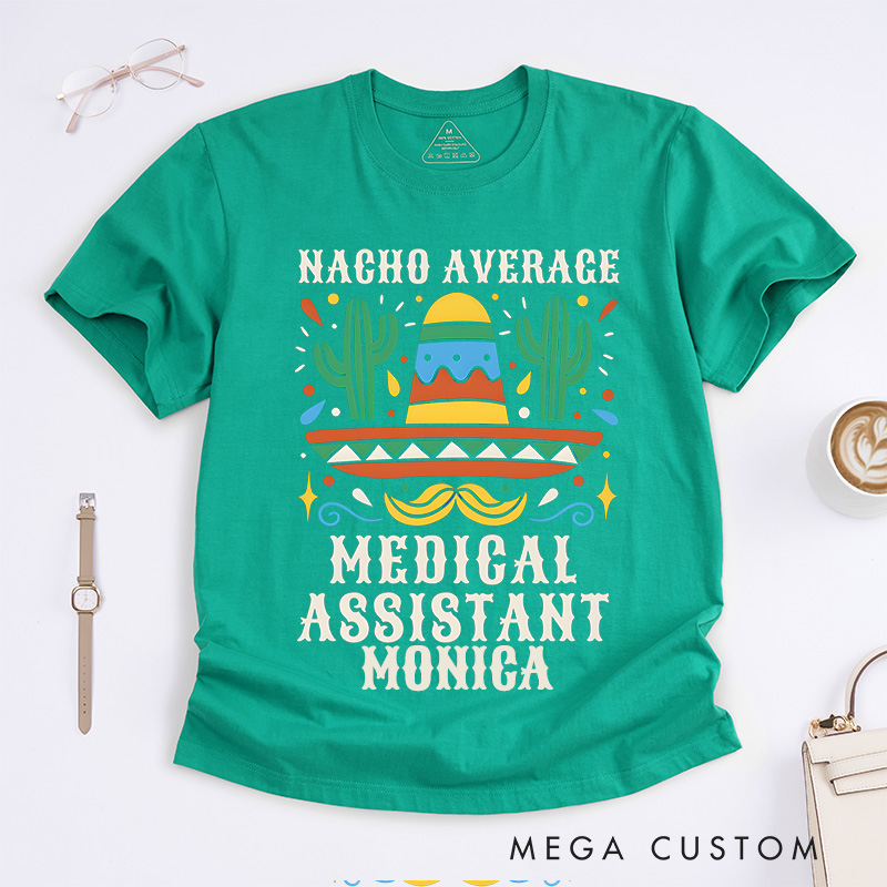 Personalized Nurse T-Shirts Average Medical Assistant Design T-Shirts