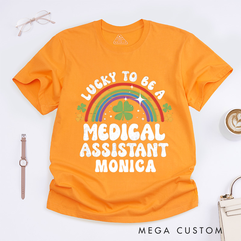Personalized Nurse T-Shirts Lucky to Be a Medical Assistant Design T-Shirts