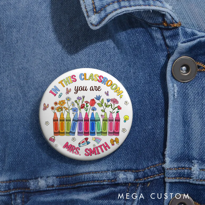 Personalized Teacher Button Pin in This Classroom You Are Fun Badge Gift Teacher Appreciation Gift
