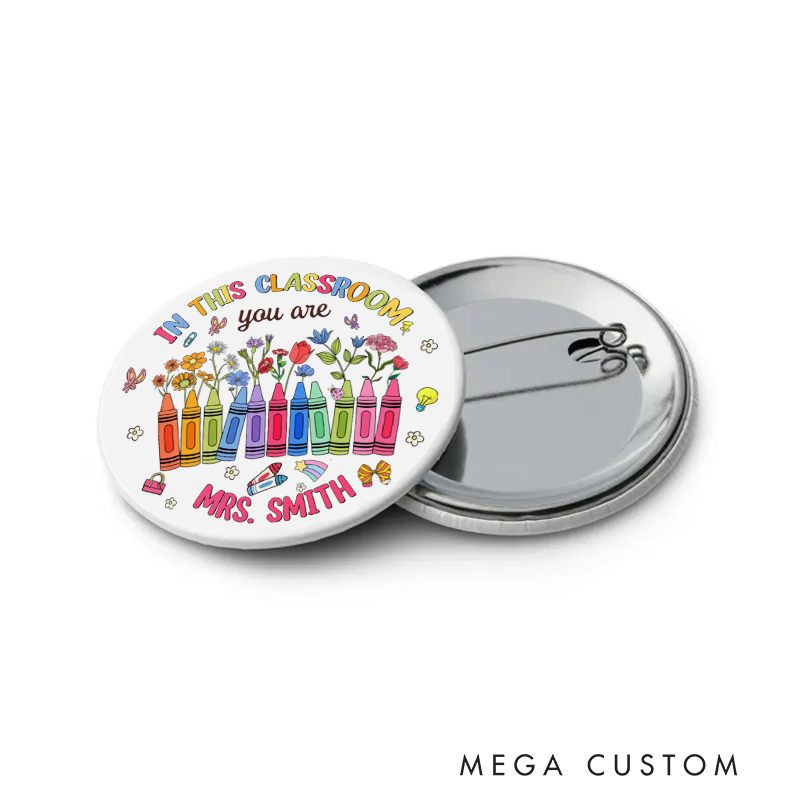 Personalized Teacher Button Pin in This Classroom You Are Fun Badge Gift Teacher Appreciation Gift