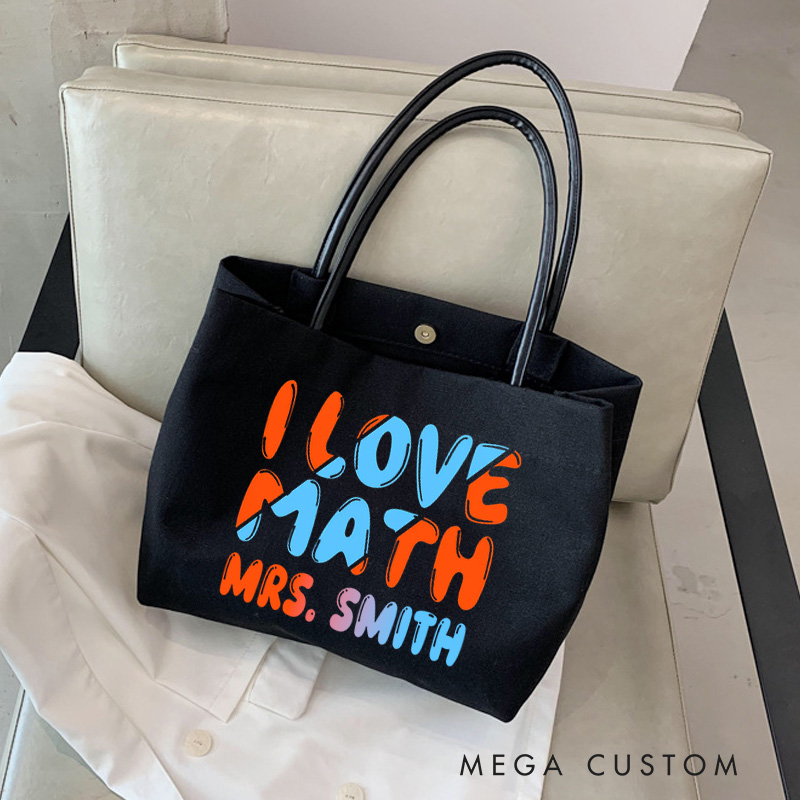 Personalized Teacher Canvas Tote Bag I Love Math Design Appreciation Gift for Math Teachers
