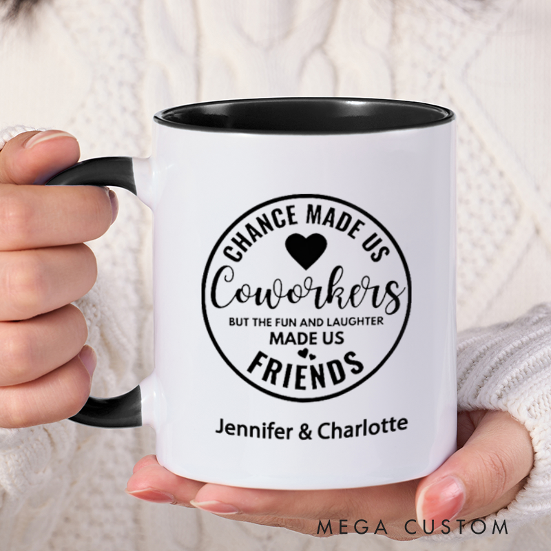 Personalized Farewell Mug with Chance Made Us Colleagues but the Fun and Laughter Made Us Friends Design Heartfelt Gift for Work Besties