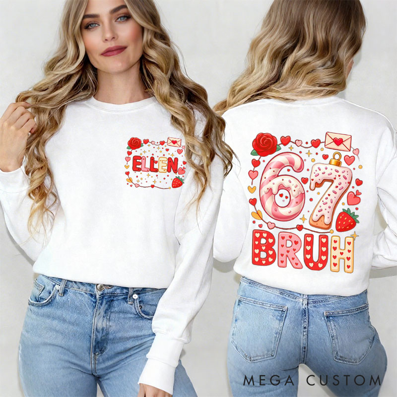 Personalized Girlfriend Wife 67 BRUH Sweet Heart Sweatshirt with Name Couple Coquette 6 7 Number Meme Matching Valentines Day Sweatshirt for Him Her
