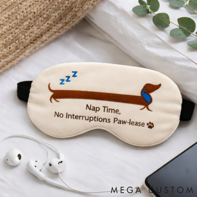 Personalized Embroidered Dachshund Humorous Sleep Mask Custom Text All Day Comfort Whimsical Sleep Pal