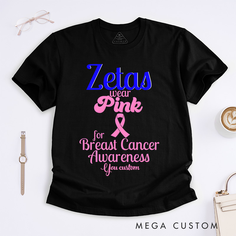Zetas Wear Pink for Breast Cancer Awareness T-shirt Cancer Fighter Gift 