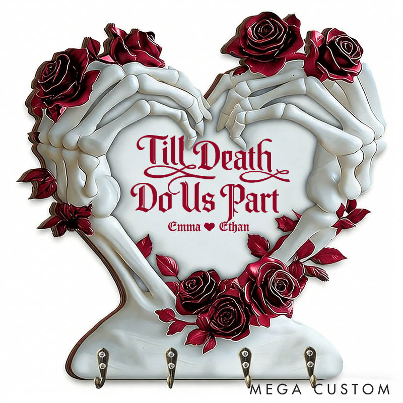 Personalized Couple Skeleton Hand Heart Till Death Do Us Part Wooden Key Holder Custom Shaped Graphic 3D Printed Key Hanger Valentines Day Gift