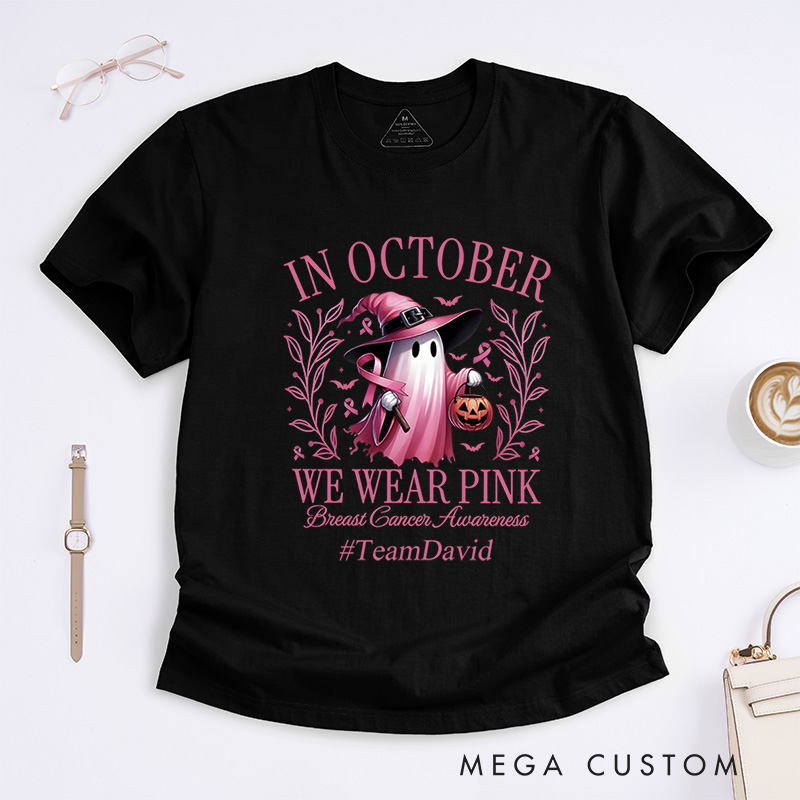 Personalized In October We Wear Pink Breast Cancer Awareness Support Advocacy T-Shirt  