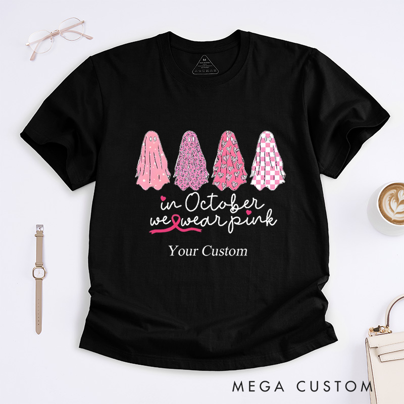 Personalized In October We Wear Pink Breast Cancer Awareness Advocacy T-Shirt  