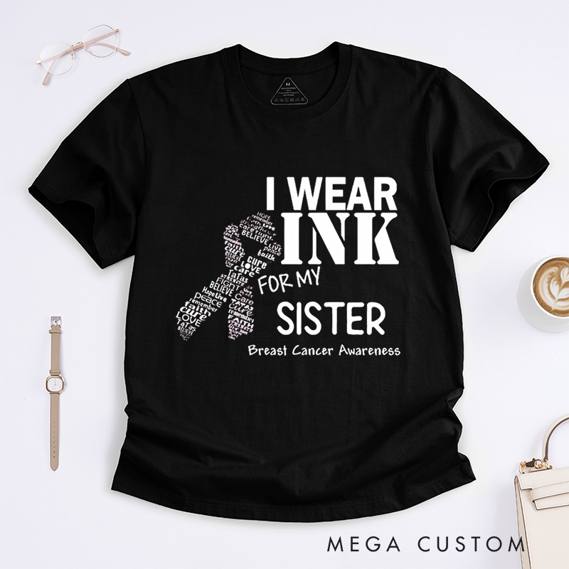 Personalized I Wear Pink For My Breast Cancer Awareness Support Advocacy T-Shirt  
