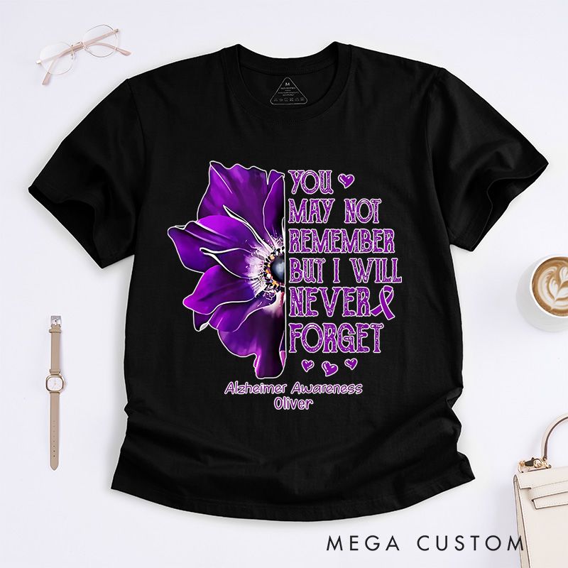 Personalized Alzheimer's Awareness You May Not Remember But I Will Never Forget White and Purple T-Shirt Gifts for Her