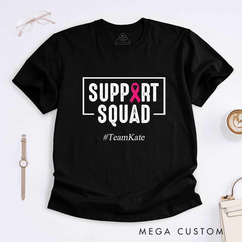 Personalized Support Squad Pink Ribbon Fighter And Awareness Team Unity T-Shirt  