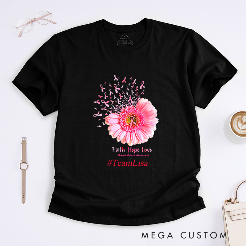 Personalized Faith Hope Love Breast Cancer Awareness Pink Flower Support T-Shirt  
