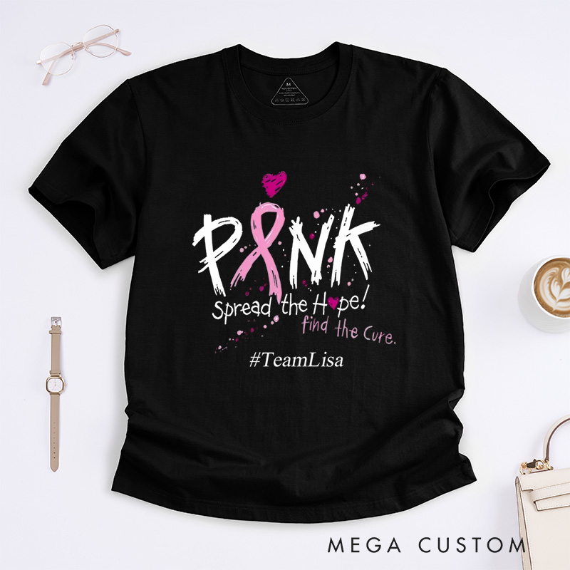 Personalized Pink Spread The Hope Find The Cure Breast Cancer Awareness Support T-Shirt  