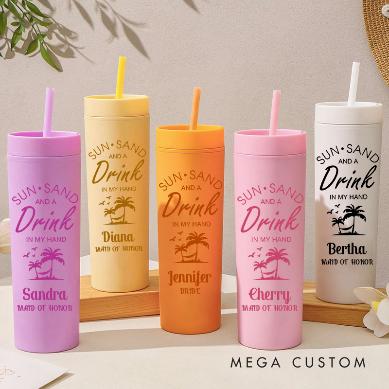 Personalized Bridesmaid Sun Sand and a Drink in My Hand Tumbler with Straw Bride Wedding Tumblers Bachelorette Party Gift