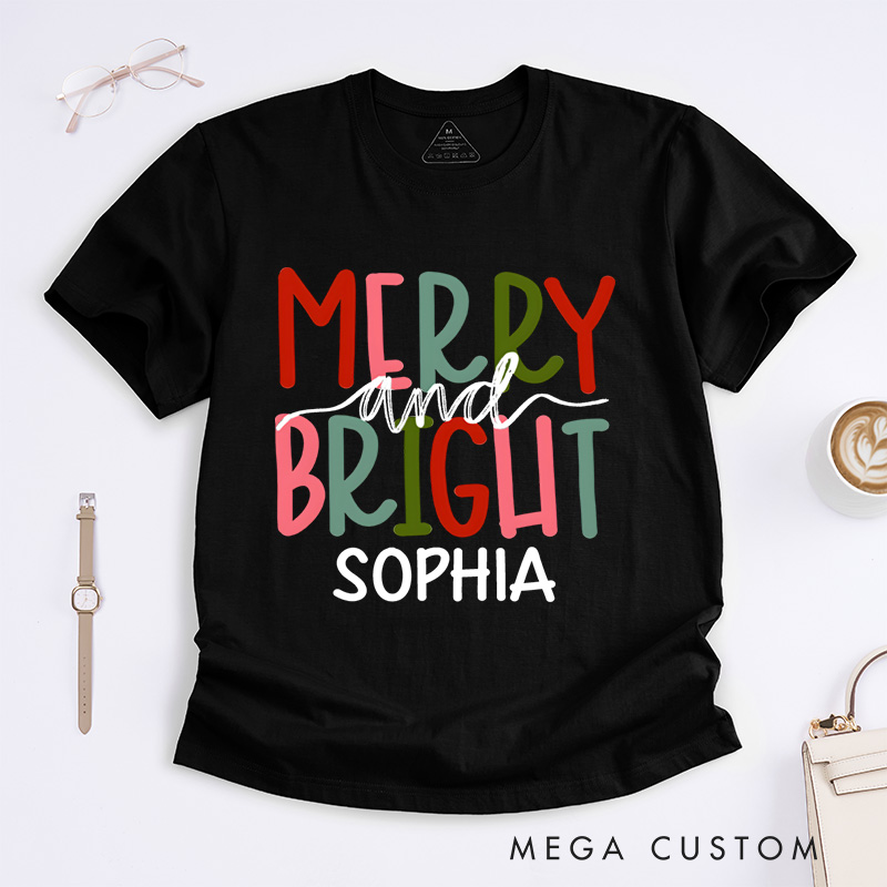 Personalized Merry and Bright with Colorful Holiday Text Christmas T-Shirt