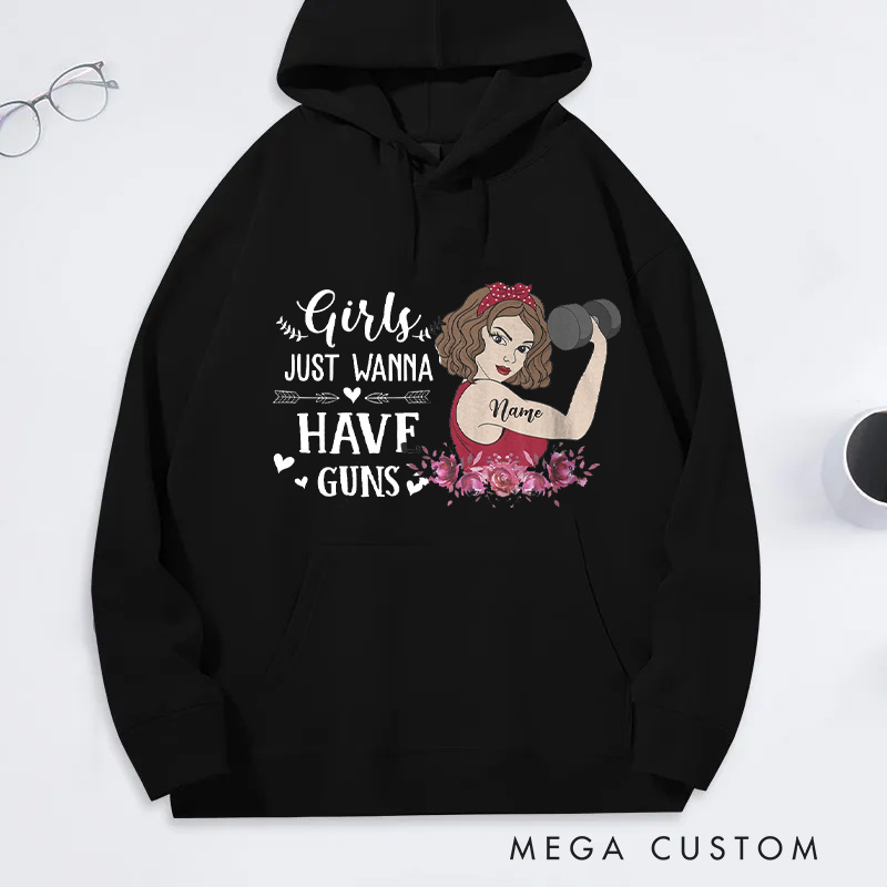 Personalized Fitness Classic Hoodies with Girls Just Wanna Have Guns for Fitness Enthusiasts Bodybuilders and Gym Lovers