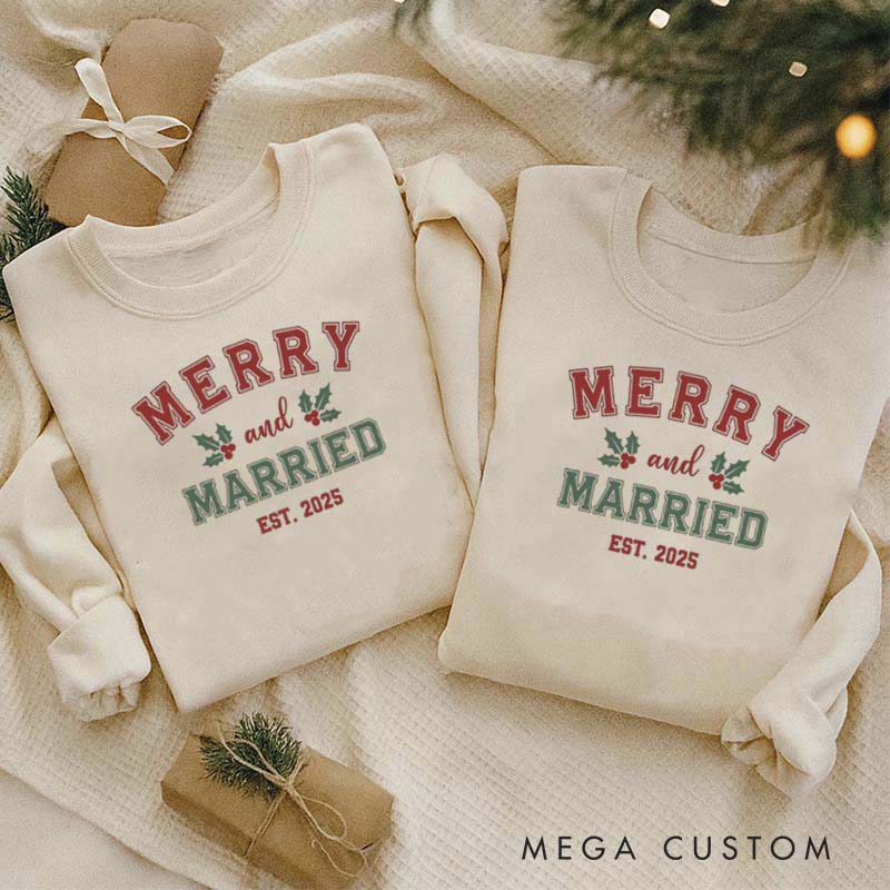Personalized Merry and Married Christmas Crewneck for Newlywed Couple First Christmas Sweatshirt Holiday Outfit