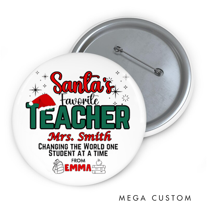 Personalized Teacher Button Pin Santa's Favourite Teacher Fun Badge Gift Teacher Appreciation Gift