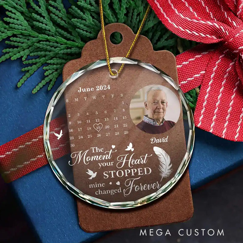 Personalized Memorial Photo Ornament The Moment Your Heart Stopped Memorial Calendar Ornament Circle Glass Ornament  Sympathy Gift