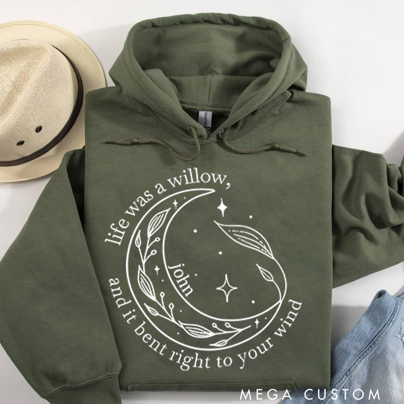 Personalized Classic Hoodies Life Was a Willow Hoodie and It Bent Right to Your Wind and Willow Shirt and Moon Hoodie