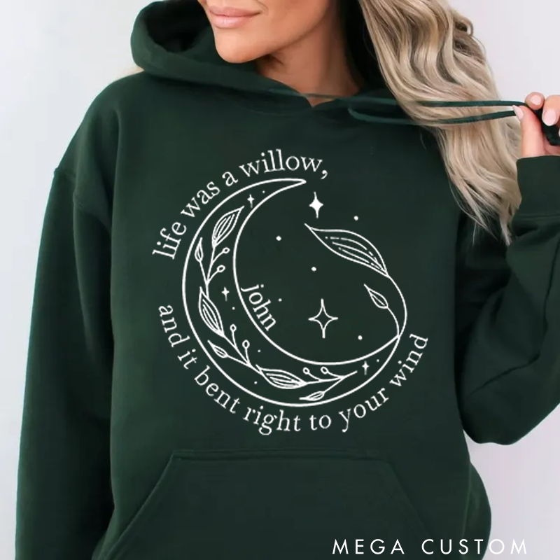 Personalized Classic Hoodies Life Was a Willow Hoodie and It Bent Right to Your Wind and Willow Shirt and Moon Hoodie