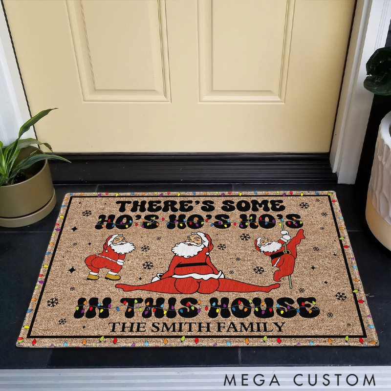 Personalized There's Some Ho's Ho's Ho's in this House Home Decor Decorative Mat Christmas Gift for Family Members