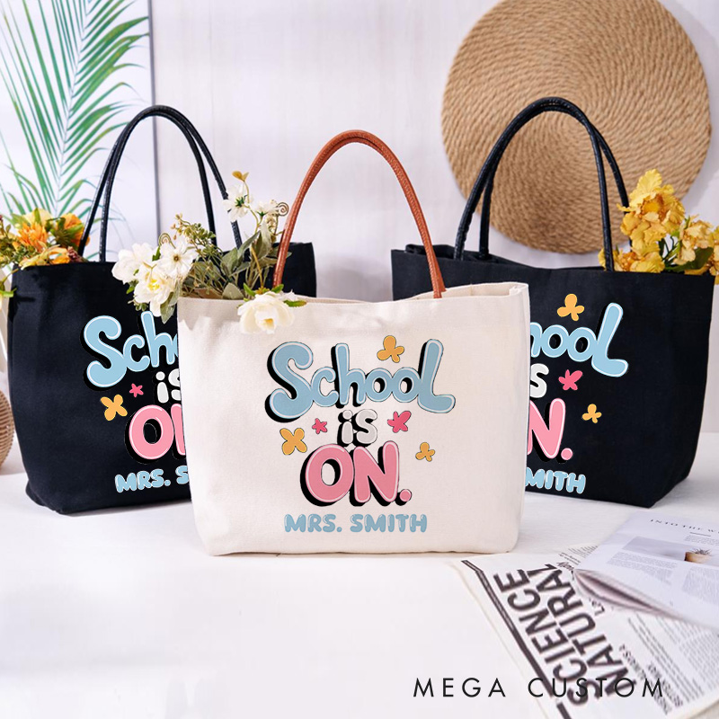 Personalized Teacher Canvas Tote Bag School Is on Design Appreciation Gift for Teachers