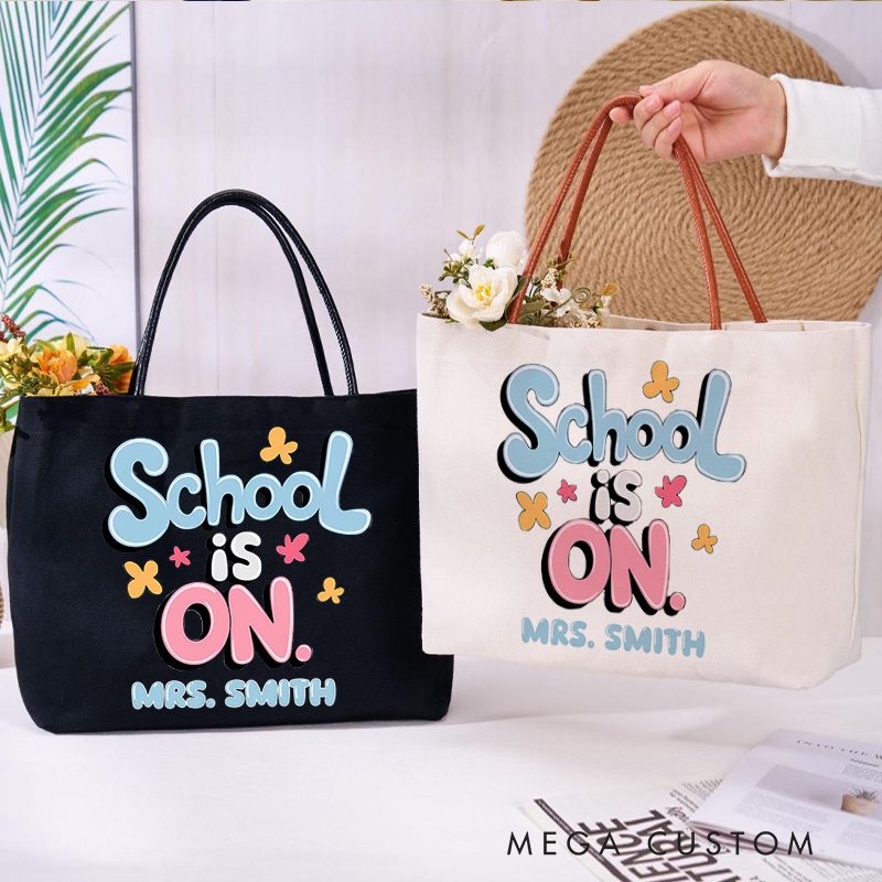 Personalized Teacher Canvas Tote Bag School Is on Design Appreciation Gift for Teachers