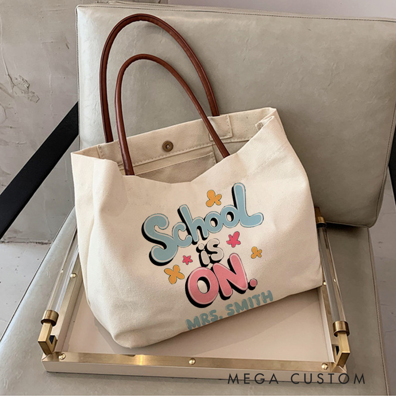 Personalized Teacher Canvas Tote Bag School Is on Design Appreciation Gift for Teachers