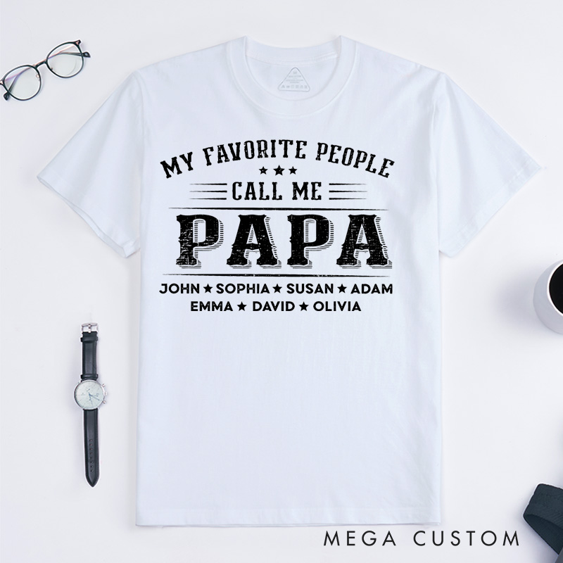 Personalized Grandpa Shirt Papa Shirt with Name Fathers Day Shirt Custom Name My Favorite People Call Me Grandkids Names Grandpa Shirt