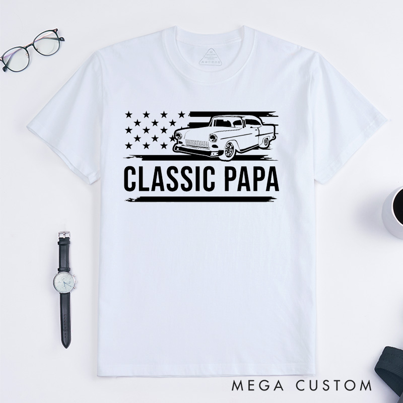 Personalized Grandpa T-Shirt for Fathers Day Gift Classic Papa Shirt I'm a Classic Funny Birthday Shirts Grandfather Gift Birthday Gift Classic Car