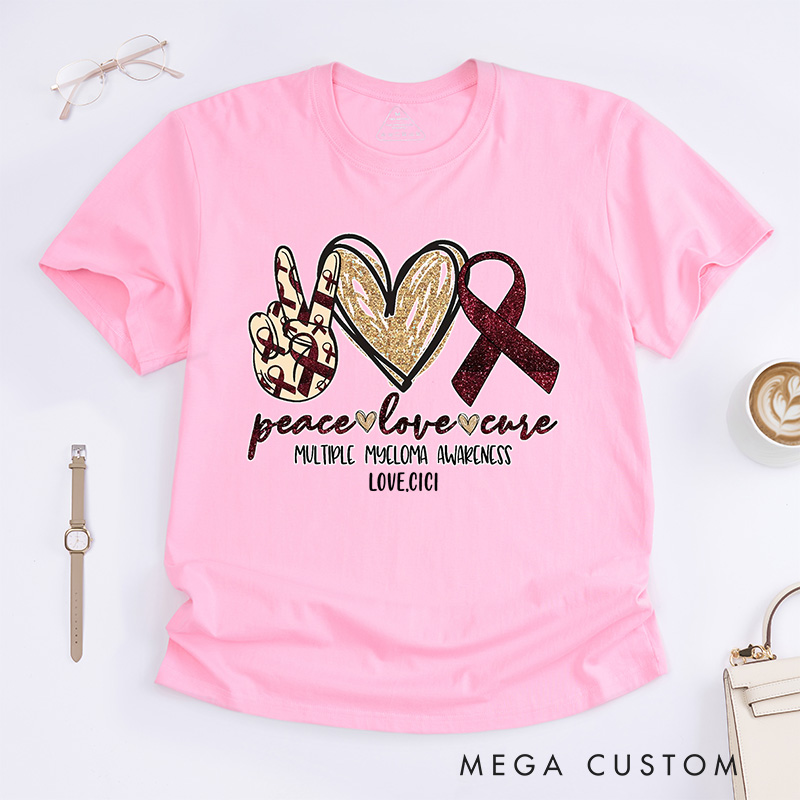 Personalized Peace Love Cure T-Shirt Multiple Myeloma Awareness Gift Support Gift