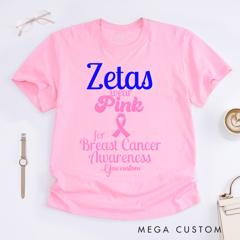 Zetas Wear Pink for Breast Cancer Awareness T-shirt Cancer Fighter Gift 