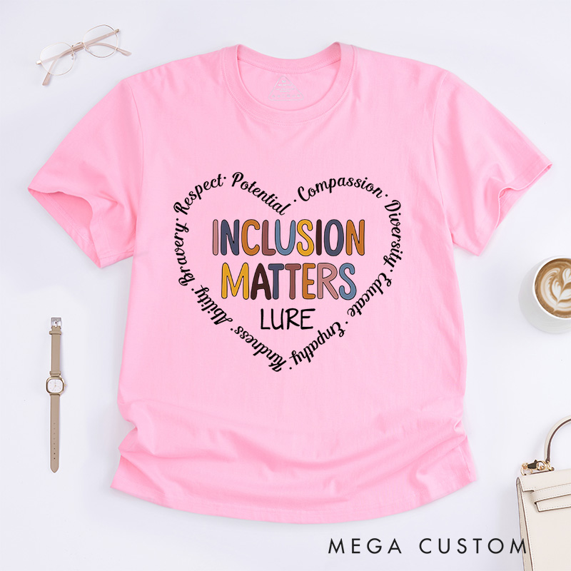 Personalized Inclusion Matters T-Shirt Neurodiversity Gift Autism Gift