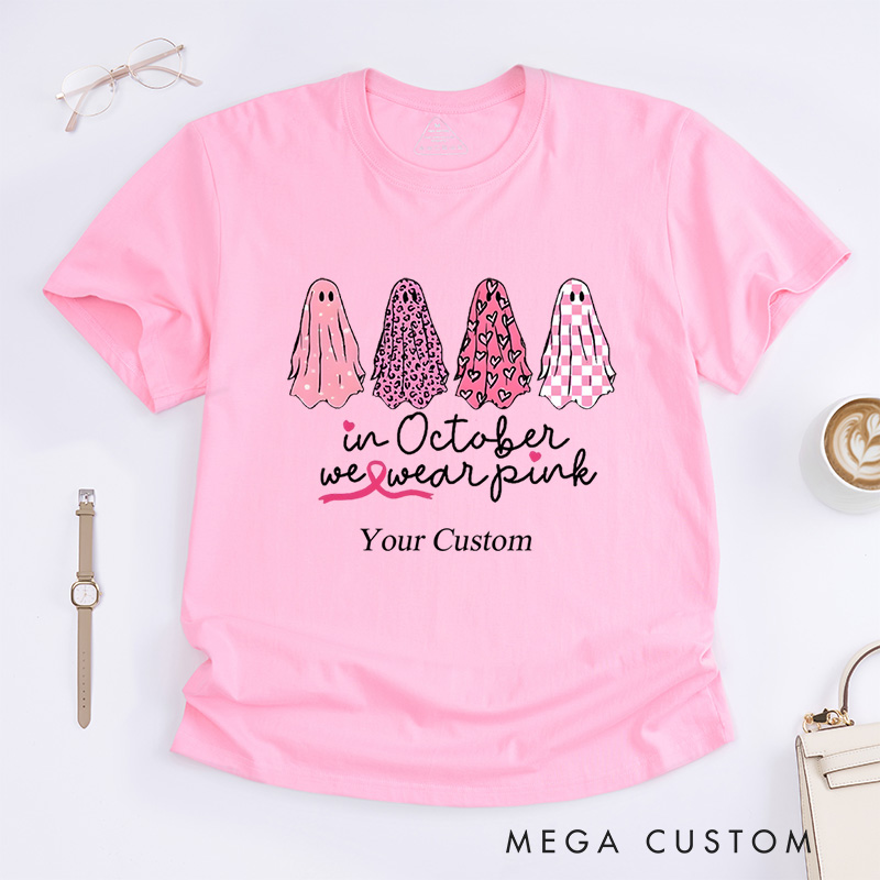 Personalized In October We Wear Pink Breast Cancer Awareness Advocacy T-Shirt  
