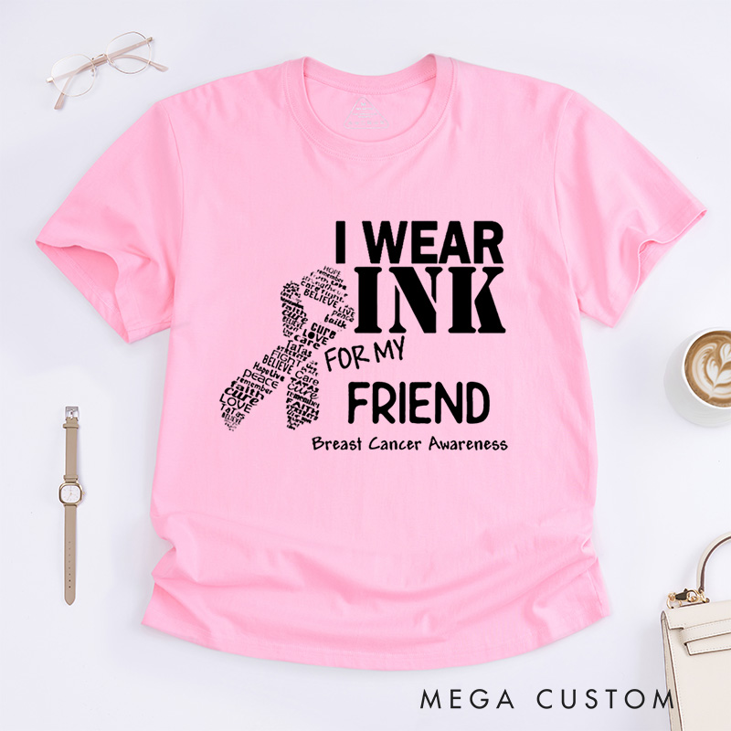 Personalized I Wear Pink For My Breast Cancer Awareness Support Advocacy T-Shirt  
