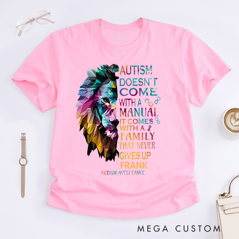 Personalized Autism Doesn T Come with a Manual Lion T-Shirt  Autism Awareness Gift