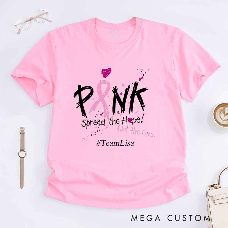 Personalized Pink Spread The Hope Find The Cure Breast Cancer Awareness Support T-Shirt  