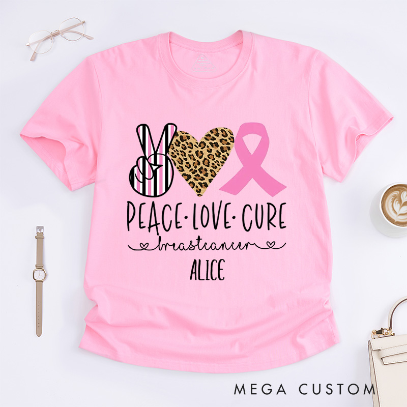 Personalized Peace Love Cure Breast Cancer Awareness T-Shirt Cancer Survivor Gift